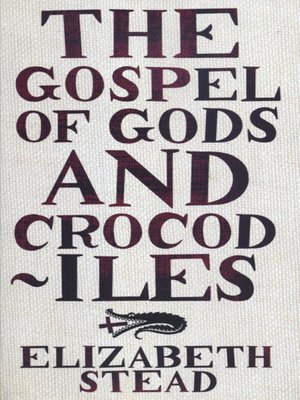 cover image of The Gospel of Gods and Crocodiles
